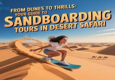 From Dunes to Thrills: Your Guide to Sandboarding Tours in Desert Safari