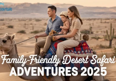 Family-Friendly Desert Safari Adventures 2025: Fun and Thrills for All Ages in Dubai